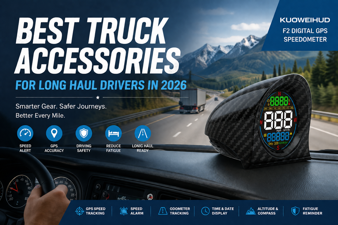 Best truck accessories for long-haul drivers in 2026 – GPS speedometer, dash cam, and safety gadgets for professional truck drivers